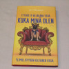 Ari Turunen Ettekö te vieläkään tiedä, kuka minä olen